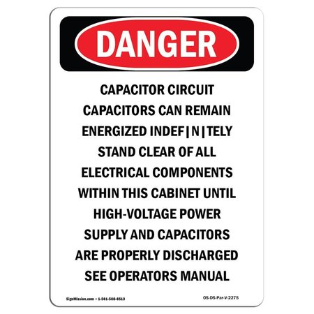 SIGNMISSION Safety Sign, OSHA Danger, 14" Height, Aluminum, Capacitor Circuit Capacitors Can, Portrait OS-DS-A-1014-V-2275